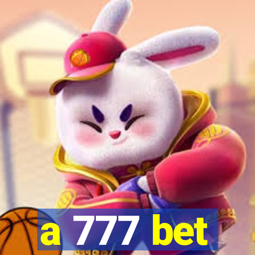 a 777 bet